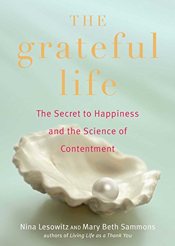 Imagen de archivo de Grateful Life: The Secret to Happiness and the Science of Contentment a la venta por ThriftBooks-Dallas