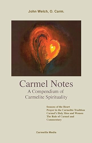 9781936742301: Carmel Notes: A Compendium of Carmelite Spirituality