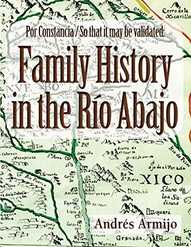 Beispielbild fr Por Constancia/ So They May Be Validated: Family History in the Rio Abajo zum Verkauf von Sabino Books