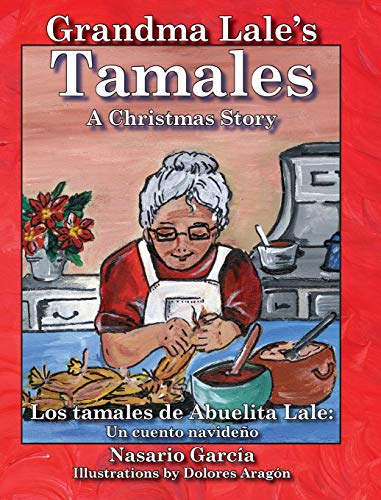 Stock image for Grandma Lale's Tamales: A Christmas Story for sale by St Vincent de Paul of Lane County