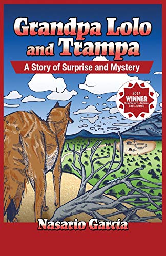 Stock image for Grandpa Lolo and Trampa : A Story of Surprise and Mystery = Abuelito Lolo y Trampa: Un Cuento de Sorpresa y Misterio for sale by Better World Books