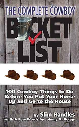Beispielbild fr The Complete Cowboy Bucket List zum Verkauf von ThriftBooks-Atlanta