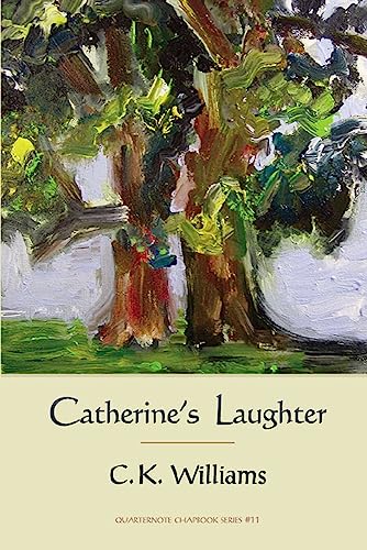 9781936747689: Catherine's Laughter: 1 (Quarternote Chapbook Series)
