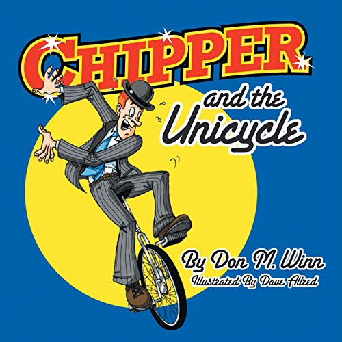 Beispielbild fr Chipper and the Unicycle zum Verkauf von ThriftBooks-Dallas
