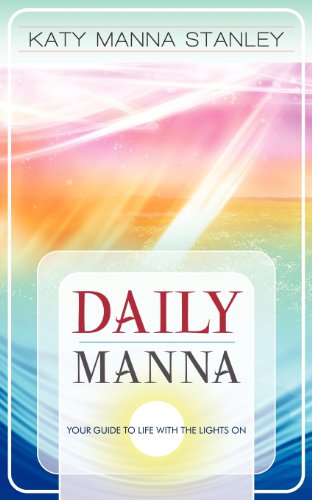 9781936750375: Daily Manna - Your Guide To Living With The Lights On ...