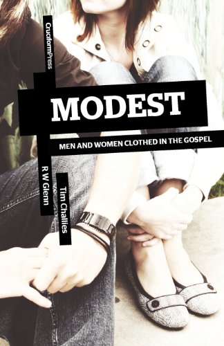 Beispielbild fr Modest: Men and Women Clothed in the Gospel zum Verkauf von WorldofBooks