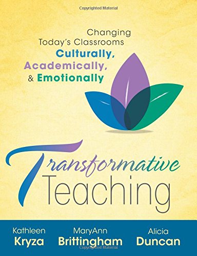 Imagen de archivo de Transformative Teaching: Changing Today's Classrooms Culturally, Academically, and Emotionally (Explore ways to better cope with challenging students, using skills instead of emotions) a la venta por Irish Booksellers