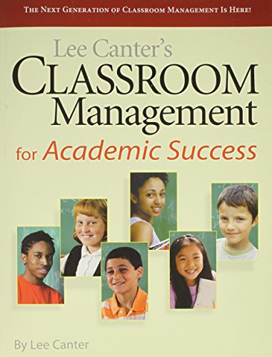9781936763429: Lee Canter's Classroom Management for Academic Success