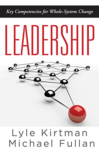 Beispielbild fr Leadership: Key Competencies for Whole-system Change (How Education Leaders Can Develop Creative, Productive School Cultures) zum Verkauf von SecondSale
