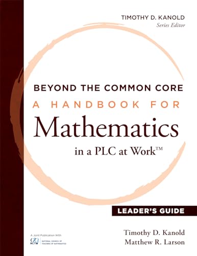 Stock image for Beyond the Common Core: A Handbook for Mathematics in a PLC at WorkT, Leader's Guide (Impact deep change in your mathematics program) for sale by SecondSale