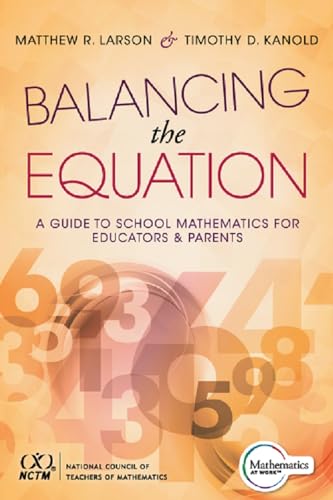 Stock image for Balancing the Equation: A Guide to School Mathematics for Educators and Parents (Contexts for Effective Student Learning) (Teaching in Focus) for sale by Goodwill Southern California