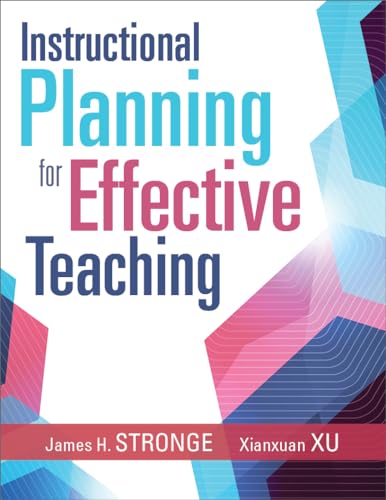 Stock image for Instructional Planning for Effective Teaching (Toolkit for Building Quality Lessons and Topical Handouts for School Leaders to Self-Assess Their Work) for sale by BooksRun