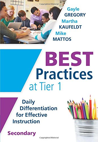 Beispielbild fr Best Practices at Tier 1: Daily Differentiation for Effective Instruction, Secondary (RTI at Work: Collaborative, Multi-Modal Core Instruction Addressing Student Learning Preferences) zum Verkauf von BooksRun