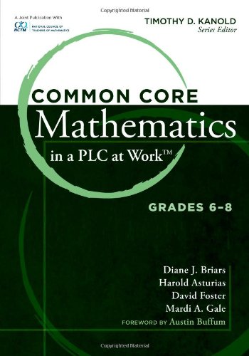 Beispielbild fr Common Core Mathematics in a PLC at Work, Grades 6-8 zum Verkauf von Better World Books: West