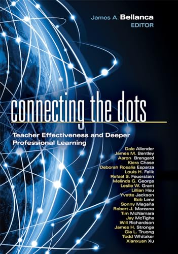 Stock image for Connecting the Dots : Teacher Effectiveness and Deeper Professional Learning for sale by Better World Books: West