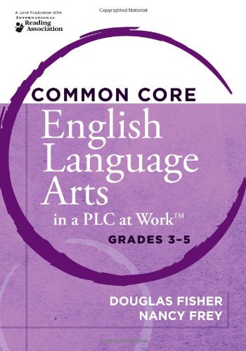 Stock image for Common Core English Language Arts in a PLC at WorkTM, Grades 3-5 (Leading Edge) for sale by SecondSale