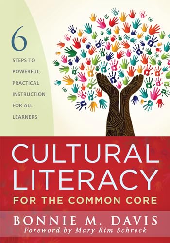 Beispielbild fr Cultural Literacy for the Common Core: Six Steps to Powerful, Practical Instruction for All Learners zum Verkauf von Wonder Book