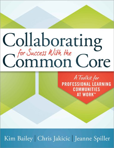 Stock image for Collaborating for Success With the Common Core: A Toolkit for Professional Learning Communities at Work for sale by Once Upon A Time Books