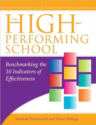 9781936764938: The High-Performing School: Benchmarking the 10 Indicators of Effectiveness