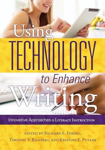 Imagen de archivo de Using Technology to Enhance Writing: Innovative Approaches to Literacy Instruction a la venta por BooksRun