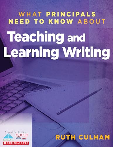 Beispielbild fr What Principals Need to Know about Teaching and Learning Writing zum Verkauf von Better World Books