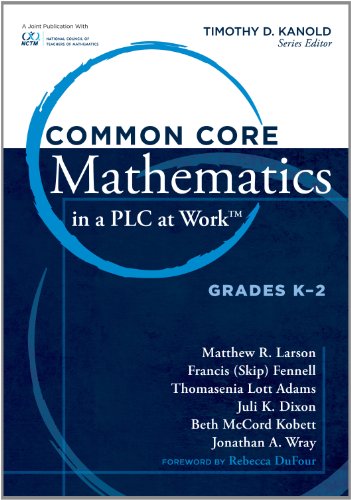 Beispielbild fr Common Core Mathematics in a PLC at Work, Grades K-2 zum Verkauf von Better World Books
