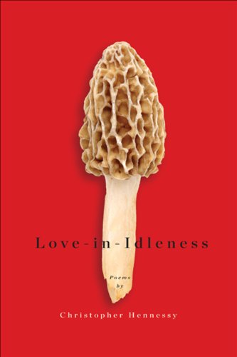 Stock image for Love-In-Idleness [Paperback] [Oct 01, 2011] Hennessy, Christopher for sale by Book Trader Cafe, LLC