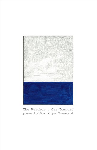 9781936767113: The Weather & Our Tempers: Poems