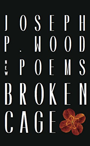 Beispielbild fr Broken Cage : Poems zum Verkauf von Better World Books: West