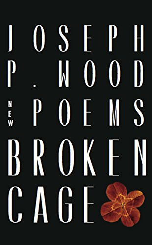 Stock image for Broken Cage : Poems for sale by Better World Books: West