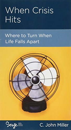 Stock image for When Crisis Hits: Where to Turn When Life Falls Apart for sale by Orion Tech