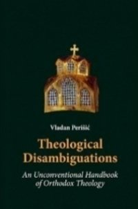 Stock image for Theological Disambiguations for sale by Eighth Day Books, LLC