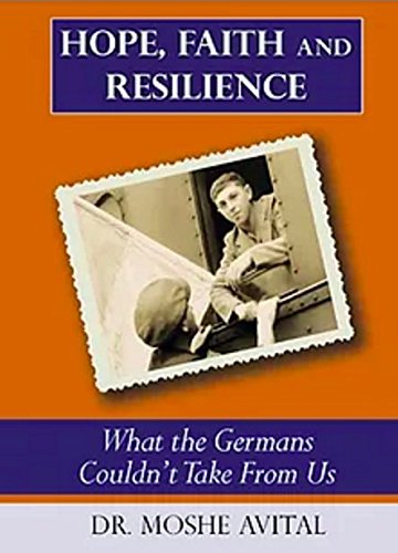 Beispielbild fr Hope, Faith and Resilience - What the Germans Couldn't Take From Us zum Verkauf von Irish Booksellers