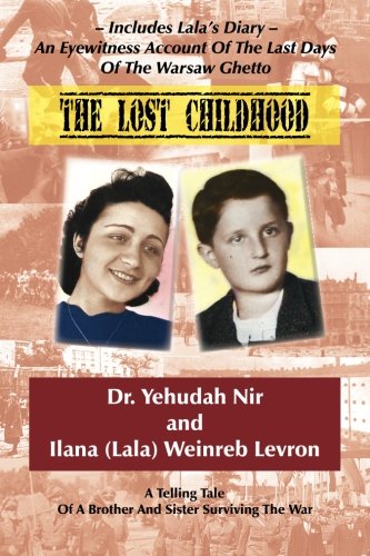 

The Lost Childhood: A Telling Tale Of A Brother And Sister Surviving The War [Soft Cover ]