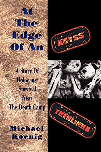 Beispielbild fr At The Edge Of An Abyss: A Story of Holocaust Survival Near The Death Camp Treblinka (Remember the Holocaust) zum Verkauf von HPB-Ruby