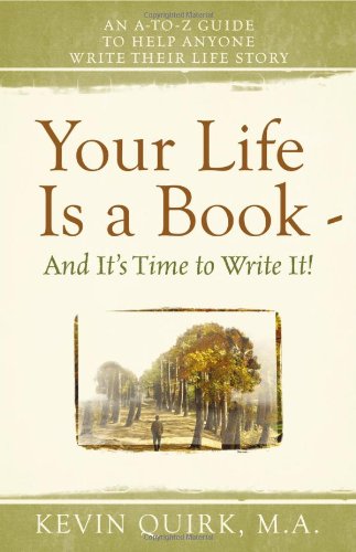 Stock image for Your Life Is a Book - And It's Time to Write It! for sale by Buyback Express