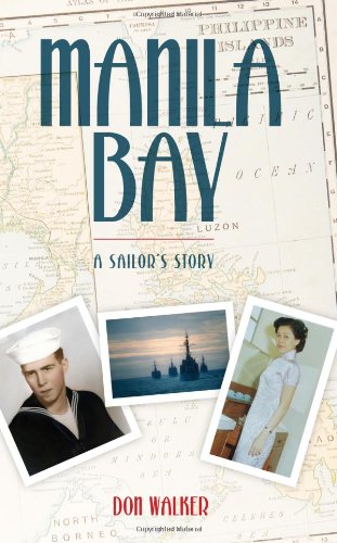 Beispielbild fr Manila Bay: A Sailor's Story zum Verkauf von HPB Inc.