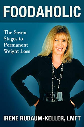 Stock image for Foodaholic : The Seven Stages to Permanent Weight Loss for sale by Better World Books