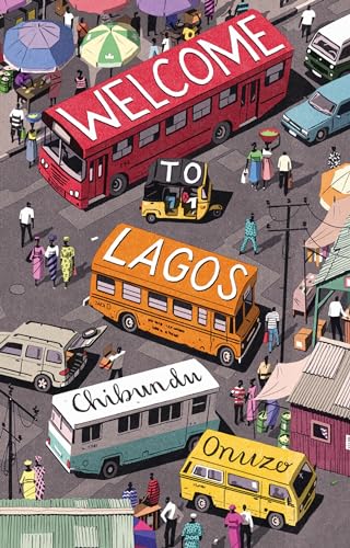 9781936787807: Welcome to Lagos: A Novel