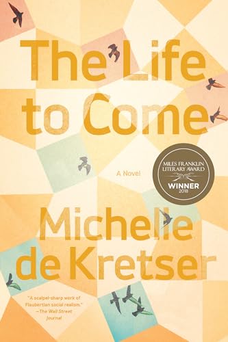 Imagen de archivo de The Life to Come : A Novel a la venta por Better World Books: West