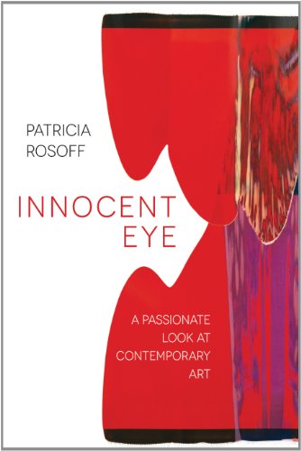 Stock image for Innocent Eye: A Passionate Look at Contemporary Art (Tupelo Arts) for sale by BooksRun