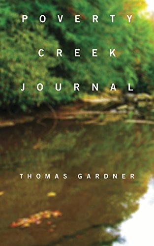 Stock image for Poverty Creek Journal (Tupelo Press's Life in Art) for sale by BooksRun