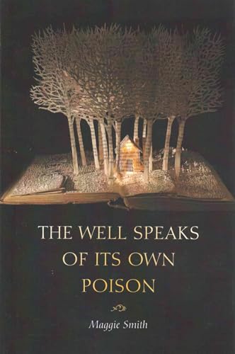 Beispielbild fr The Well Speaks of Its Own Poison (The Dorset Prize) zum Verkauf von AwesomeBooks