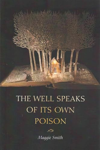 Stock image for The Well Speaks of Its Own Poison (The Dorset Prize) for sale by SecondSale