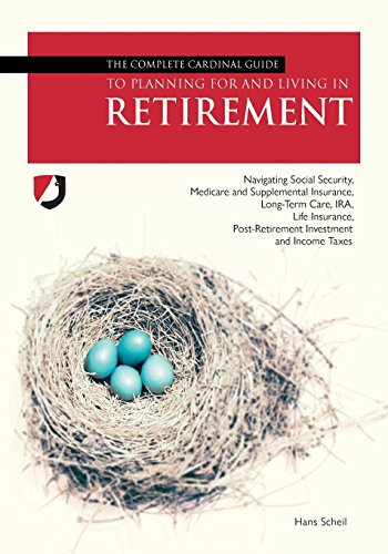 Beispielbild fr The Complete Cardinal Guide to Planning for and Living in Retirement zum Verkauf von Better World Books