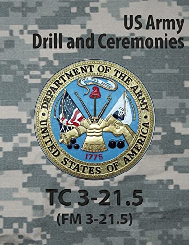 Stock image for Drill and Ceremonies TC 3-21. 5 for sale by GF Books, Inc.