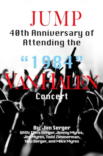 Stock image for Jump: 40th Anniversary of Attending the "1984 Van Halen Concert for sale by GreatBookPrices