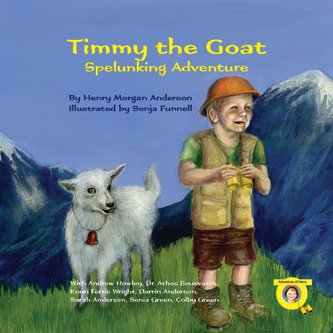 9781936813001: Timmy the Goat - Spelunking Adventure (Adventures of Henry, Volume 1)