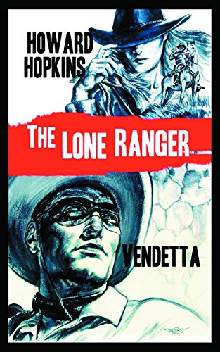 Imagen de archivo de The Lone Ranger: Vendetta a la venta por SecondSale