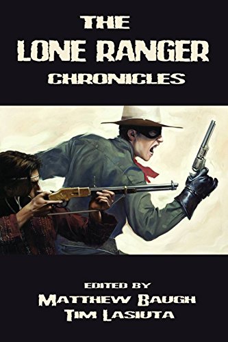 Stock image for The Lone Ranger Chronicles for sale by ThriftBooks-Dallas